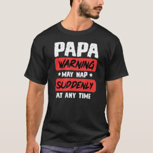 Camiseta Los Hombres Con Aviso De Papá Pueden Atardarse De