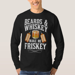 Camiseta Los hombres con barbas divertidas y Whiskey me hac