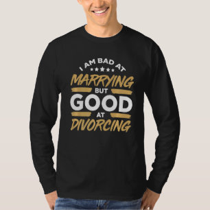 Camiseta Los Hombres Con Los Que Estoy Mal En Matrimonio, P