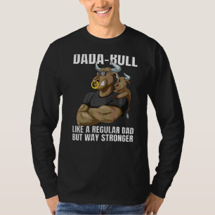 Camiseta Los Hombres Dada Bull Dad Se Endurecen Con El Hijo