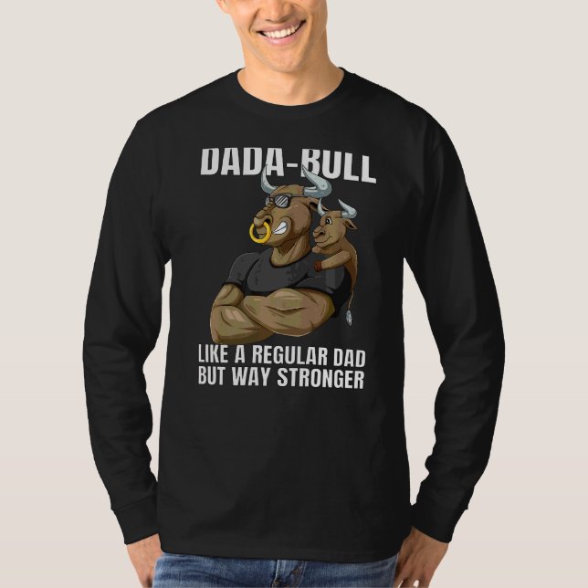 Camiseta Los Hombres Dada Bull Dad Se Endurecen Con El Hijo (Anverso)