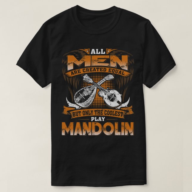 Camiseta Los Hombres De Mandolin Lover Crearon Igual Que Lo (Diseño del anverso)