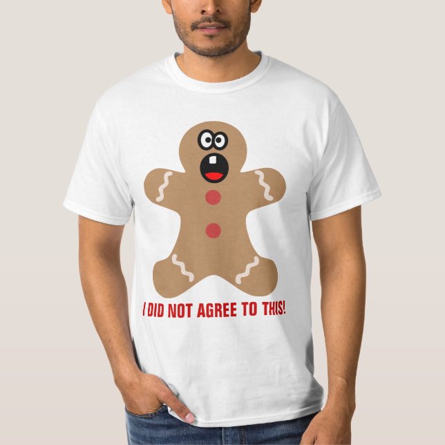 Camiseta Los hombres de pan de jengibre asustado son los me (Anverso)
