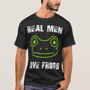 Camiseta Los hombres de verdad aman a las ranas