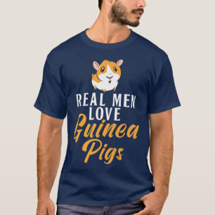 Camiseta Los hombres de verdad aman a los cerdos guineanos