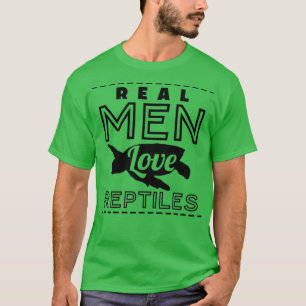 Camiseta Los hombres de verdad aman a los reptiles