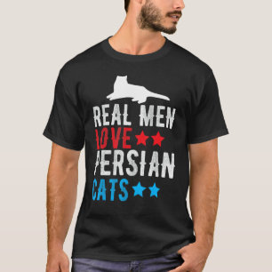 Camiseta Los hombres de verdad aman al gato persa Gatos D