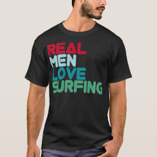 Camiseta Los Hombres De Verdad Aman El Surfing Kitesurfer W