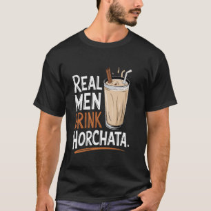 Camiseta Los hombres de verdad beben horchata Frase diverti