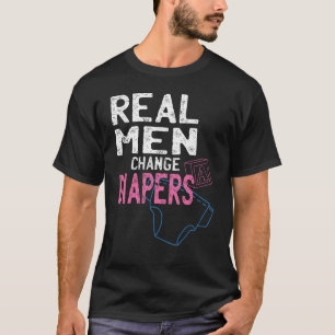 Camiseta Los hombres de verdad cambian pañales