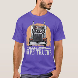 Camiseta Los hombres de verdad conducen camiones, camiones