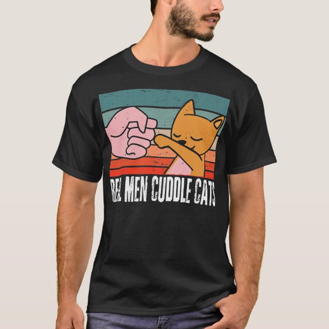 Camiseta Los Hombres De Verdad Cuidan Los Gatos De Gatos Di (Anverso)