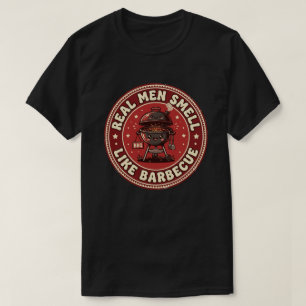 Camiseta Los hombres de verdad huelen a barbacoa   Parrilla