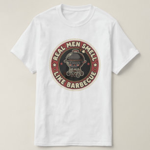Camiseta Los hombres de verdad huelen a BBQ y humo Maestr