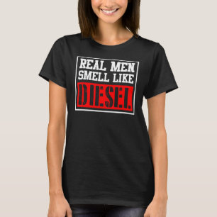 Camiseta Los hombres de verdad huelen como el Diesel Funny