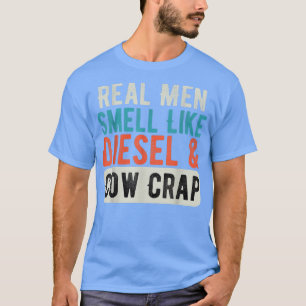 Camiseta Los hombres de verdad huelen como el diesel y las
