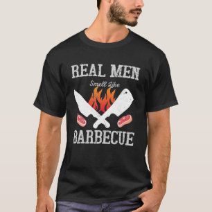Camiseta Los Hombres De Verdad Huelen Como La Barbacoa - Ba