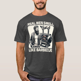 Camiseta Los Hombres De Verdad Huelen Como La Barbacoa Quem