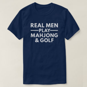 Camiseta Los hombres de verdad juegan Mahjong y Golf Regalo