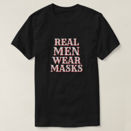 Camiseta Los hombres de verdad llevan máscaras
