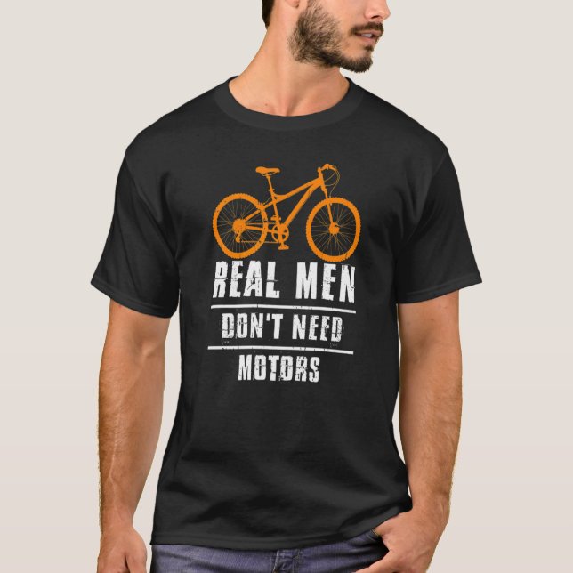 Camiseta Los hombres de verdad no necesitan motociclismo (Anverso)