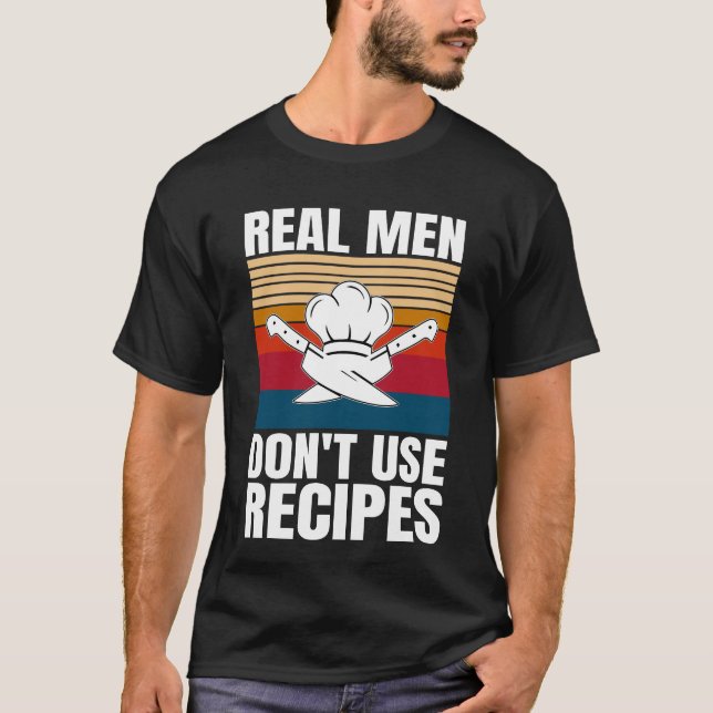 Camiseta Los hombres de verdad no usan recetas - Cocina div (Anverso)