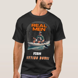 Camiseta Los hombres de verdad pescan sentados