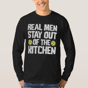 Camiseta Los hombres de verdad se mantienen fuera de la coc