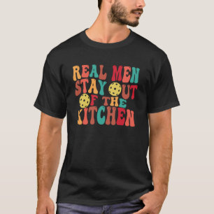 Camiseta Los Hombres De Verdad Se Quedan Fuera De La Cocina