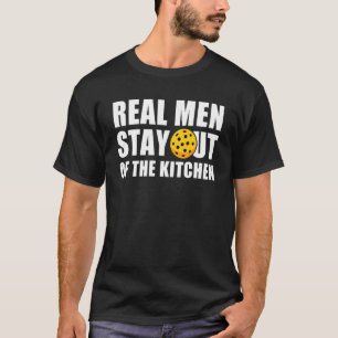 Camiseta Los Hombres De Verdad Se Quedan Fuera De La Cocina