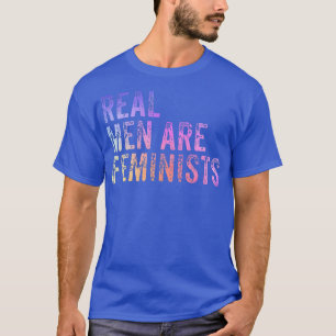 Camiseta Los hombres de verdad son feministas Guay Feminism