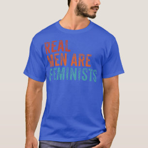 Camiseta Los hombres de verdad son feministas Guay Feminism