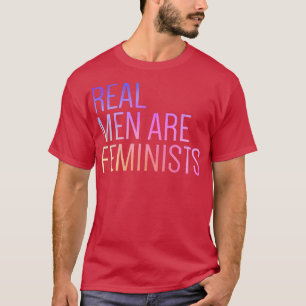 Camiseta Los hombres de verdad son feministas Guay Feminism