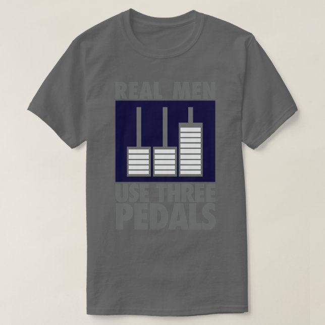 Camiseta Los hombres de verdad usan tres pedales (Diseño del anverso)
