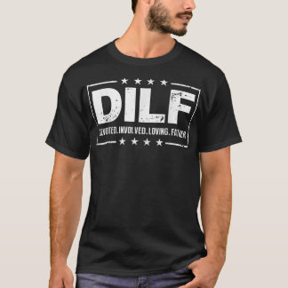 Camiseta Los hombres dedicados al DILF implican a su querid