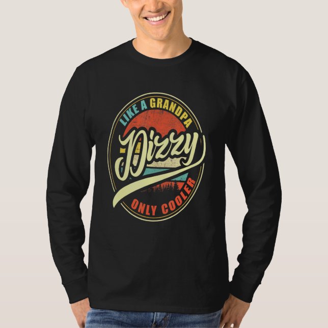 Camiseta Los Hombres Dizzy Como Un Abuelo Sólo Frío (Anverso)