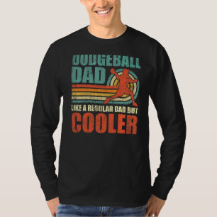 Camiseta Los Hombres Dodgeball Dad Como Un Padre Regular Pe