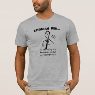 Camiseta Los hombres estonios son los mejores