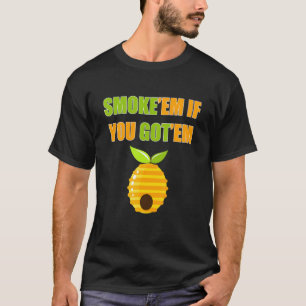 Camiseta Los Hombres Fuman Si Tienes A Em Beekeeper Apiarie