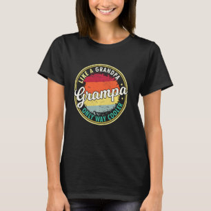 Camiseta Los hombres grampa como un abuelo solo muy frío