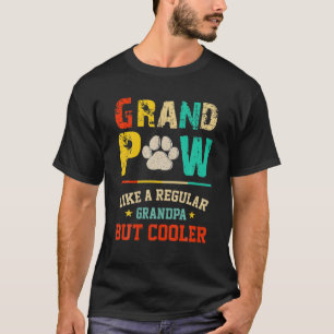 Camiseta Los Hombres Gran Paw Como Un Abuelo Regular Pero M