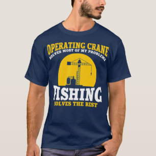 Camiseta Los Hombres Grandes Operadores De Grúa Y Pesca Di