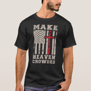 Camiseta Los hombres hacen al cielo un Dios cristiano abarr