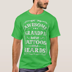 Camiseta Los Hombres Increíbles Abuelo Tienen Tatuajes Y Pa