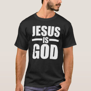 Camiseta Los hombres Jesús es Dios T-
