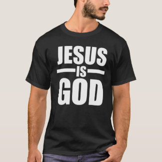 Camiseta Los hombres Jesús es Dios T-