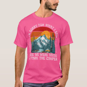 Camiseta Los Hombres Lamentan Lo Que Dije Mientras Estacion