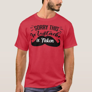 Camiseta Los Hombres Lamentan Que Este Mustache Se Haya Tom