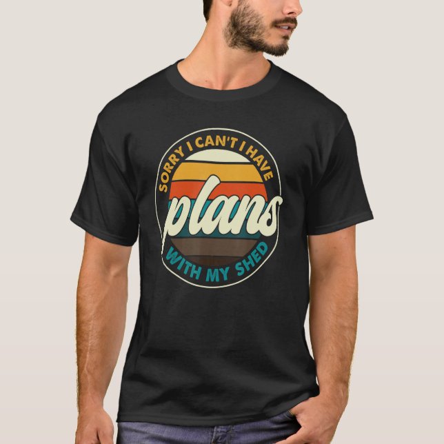 Camiseta Los Hombres Lamentan Tener Planes Con Mi Jardín De (Anverso)