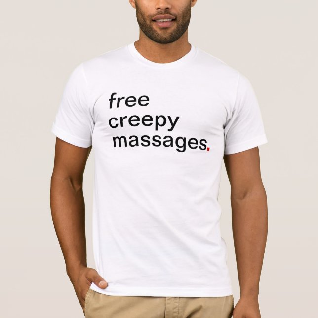 Camiseta Los hombres liberan masajes espeluznantes (Anverso)